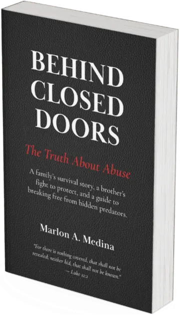Behind Closed Doors: The Truth About Abuse, by Marlon A. Medina · book cover